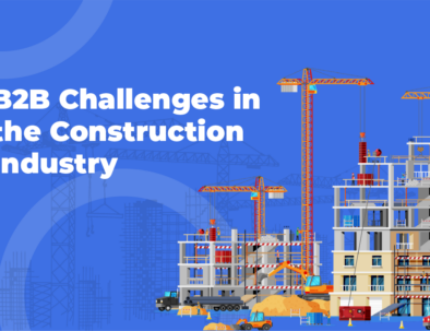 B2B challenges in the construction industry