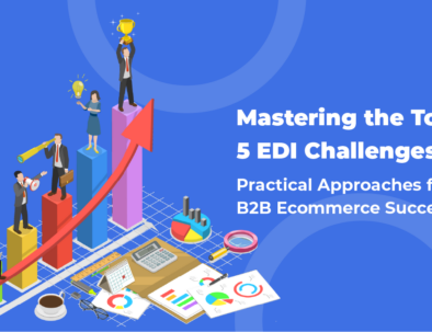 Mastering the Top 5 EDI Challenges